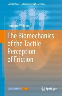 The Biomechanics of the Tactile Perception of Friction
