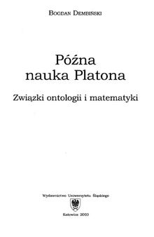Późna nauka Platona : związki ontologii i matematyki