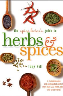 The Spice Lover's Guide to Herbs and Spices