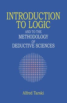 Introduction to Logic: and to the Methodology of Deductive Sciences