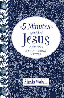 5 Minutes with Jesus