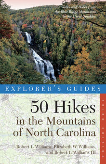 Explorer's Guide 50 Hikes in the Mountains of North Carolina ()