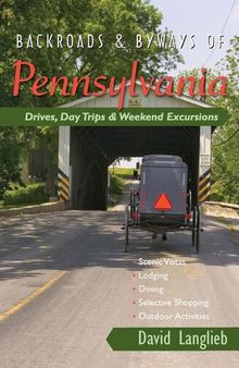 Backroads & Byways of Pennsylvania: Drives, Day Trips & Weekend Excursions () (Backroads & Byways)