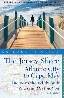 Explorer's Guide Jersey Shore: Atlantic City to Cape May: A Great Destination ()