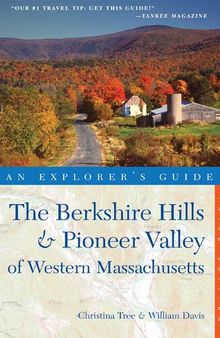 Explorer's Guide Berkshire Hills & Pioneer Valley of Western Massachusetts ()