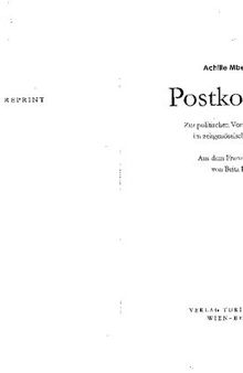 Postkolonie. Zur politischen Vorstellungskraft im zeitgenössischen Afrika