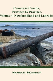 Cannon in Canada, Province by Province, Volume 4: Newfoundland and Labrador