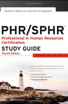 PHR / SPHR: Professional in Human Resources Certification Study Guide