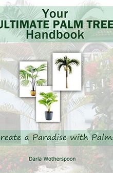 Your Ultimate Palm Tree Handbook