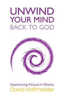 Unwind Your Mind--Back to God