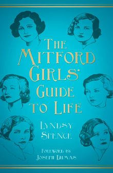 The Mitford Girls' Guide to Life