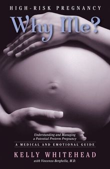 High-Risk Pregnancy-Why Me? Understanding and Managing a Potential Preterm Pregnancy