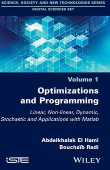 Optimizations and Programming: Linear, Nonlinear, Dynamic, Stochastic and Applications with Matlab