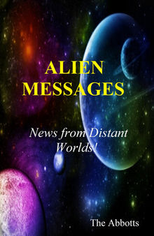 Alien Messages: News from Distant Worlds!