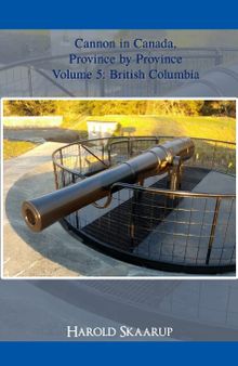 Cannon in Canada, Province by Province, Volume 5: British Columbia