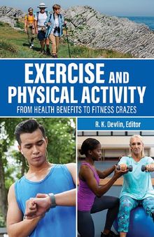 Exercise and Physical Activity: from Health Benefits to Fitness Crazes