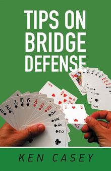 Tips on Bridge Defense