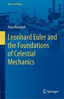 Leonhard Euler and the Foundations of Celestial Mechanics