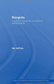 Mongolia: A Guide to Economic and Political Developments
