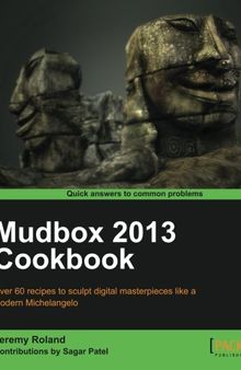 Mudbox 2013 Cookbook
