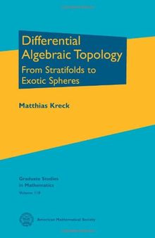 Differential Algebraic Topology: From Stratifolds to Exotic Spheres