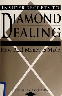 Insider Secrets to Diamond Dealing - How The Real Money Is Made