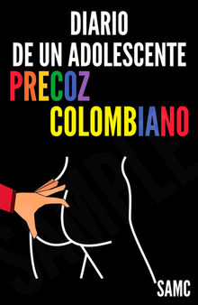 Diario de un adolescente precoz colombiano