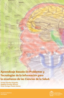 Aprendizaje Basado en Problemas y Tecnologías de la Información como estrategia didáctica para la enseñanza de las ciencias de la salud