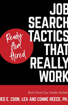 Ready Aim Hired: Job Search Tactics That Really Work!
