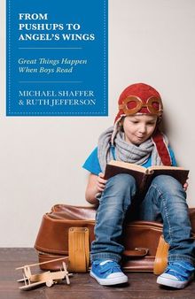From Pushups to Angel's Wings: Great Things Happen When Boys Read