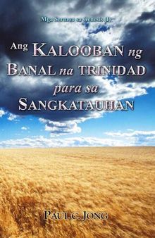 Ang KALOOBAN ng BANAL na TRINIDAD para sa SANGKATAUHAN: Mga Sermon sa Genesis
