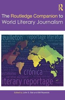 The Routledge Companion to World Literary Journalism