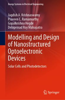Modelling and Design of Nanostructured Optoelectronic Devices: Solar Cells and Photodetectors