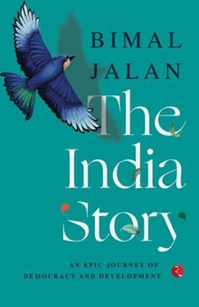 The India Story: An Epic Journey of Democracy and Development