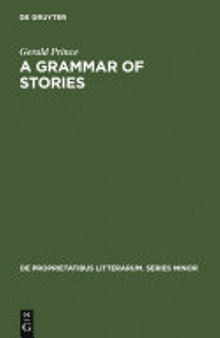 A Grammar of Stories: An Introduction