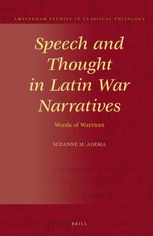 Speech and Thought in Latin War Narratives: Words of Warriors