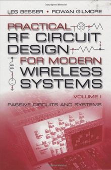 Practical RF Circuit Design for Modern Wireless Systems, Volume I : Passive Circuits and Systems