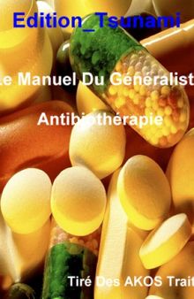 Le Manuel Du Généraliste - Antibiothérapie