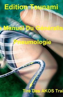 Le Manuel Du Généraliste - Pneumologie
