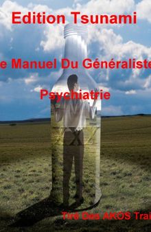 Le Manuel Du Généraliste - Psychiatrie