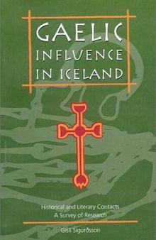 Gaelic Influence in Iceland: Historical and Literary Contacts. A Survey of Research