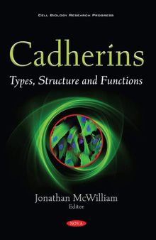 Cadherins: Types, Structure and Functions