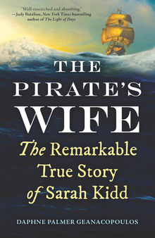 The Pirate's Wife - The Remarkable True Story of Sarah Kidd