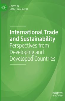International Trade and Sustainability: Perspectives from Developing and Developed Countries