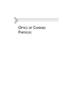 Optics of Charged Particles