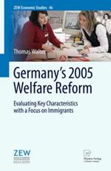 Germany's 2005 Welfare Reform: Evaluating Key Characteristics with a Focus on Immigrants