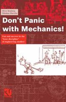 Don’t Panic with Mechanics!: Fun and success in the “loser discipline” of engineering studies!