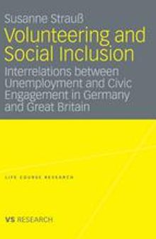 Volunteering and Social Inclusion: Interrelations between Unemployment and Civic Engagement in Germany and Great Britain