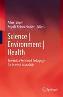 Science | Environment | Health: Towards a Renewed Pedagogy for Science Education
