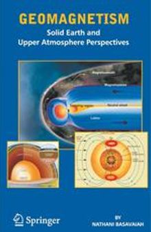 Geomagnetism: Solid Earth and Upper Atmosphere Perspectives